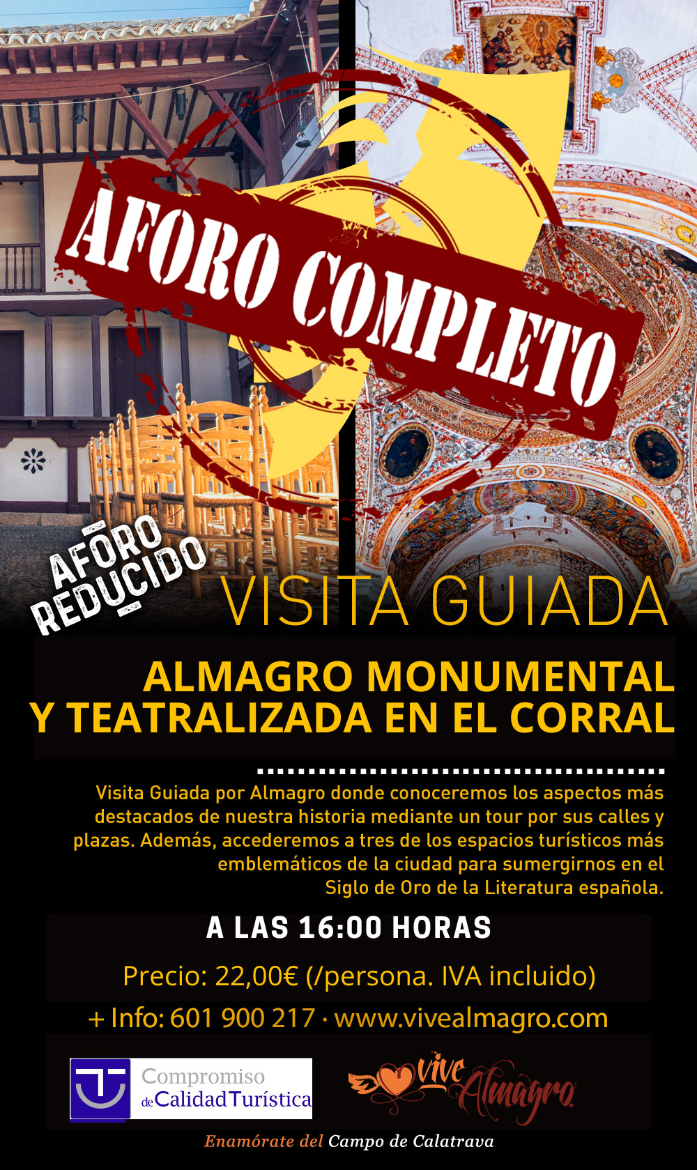 aforo completo teatralizada a las 16:00h y 22€